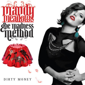 The Madness Method album Dirty Money (2011)