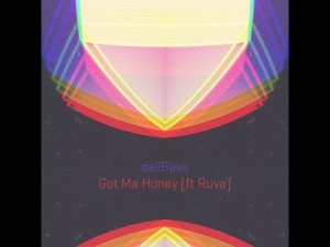 Got Ma Honey - deliBass - animation